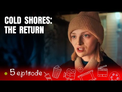 The Long-Awaited Sequel! Cold Shores: The Return Series 5! Episodes! English Subtitles!