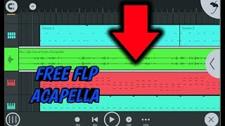 FREE FLP ACAPELLA AKU JIJIK_FL STUDIO MOBILE