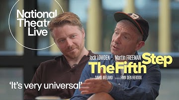Jack Lowden and Martin Freeman in Conversation | The Fifth Step | National Theatre Live