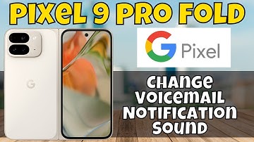 Change Voicemail Notification Sound Google Pixel 9 Pro Fold | Change voicemail notification setting