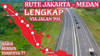 Lengkap !!! Rute Medan - Jakarta PP Via Jalan Tol.Berapa Habis Biaya Untuk Tol Dan Penyebrangan?