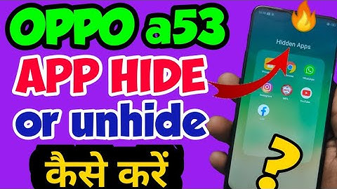 OPPO a53 mein app ko hide kaise kare| How to hide apps in OPPO a53 | OPPO a53 Hide apps | Hide app