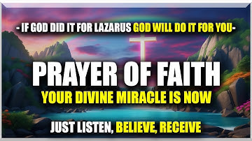 Daily Prayer of Faith: Reflecting on Lazarus