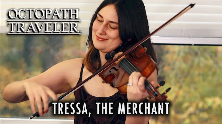 Octopath Traveler: Tressa, the Merchant (Strings C...