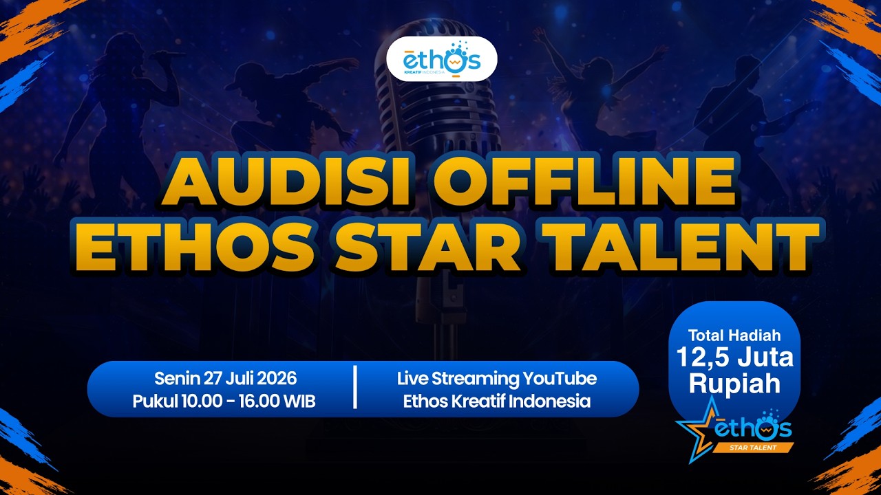 Audisi Offline Ethos Star Talent 2026