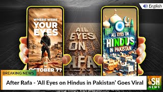 After Rafa - All Eyes on Hindus in Pakistan Goes Viral | ISH News