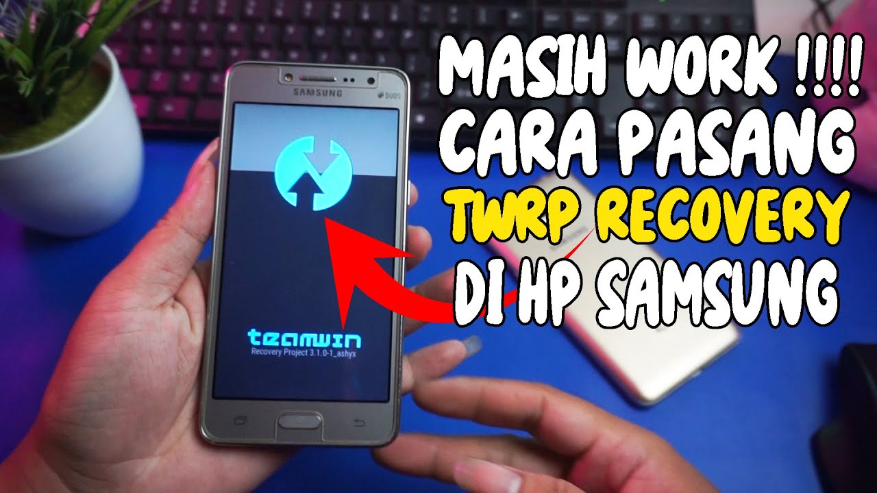 CARA PASANG TWRP DI HP SAMSUNG J2 PRIME DI TAHUN 2021
