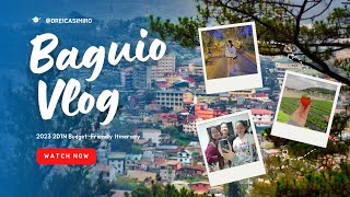 Baguio Vlog 2023: 2D1N Budget-Friendly Itinerary | Drei Casimiro