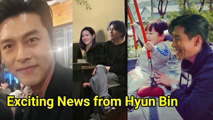 Hyun Bin Announced an Exciting News! Congratulations Hyun Bin and Son  Ye-jin2024 - YouTube