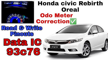 Honda Civic Rebirth Oreal Odo Meter Data IC (93c76)File  Read & Write by iprog+ programming
