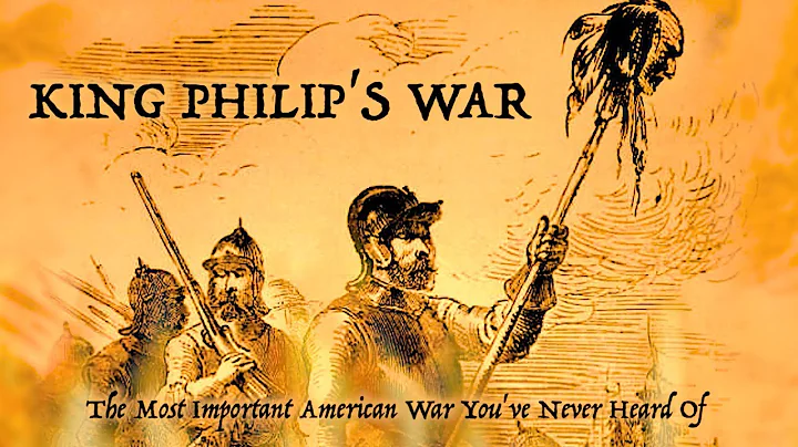 King Philip's War: The Most Important American War...