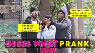 Guess who or Pehchaan Kaun prank on people with epic twist | Prank Video India | Sandeep Goel