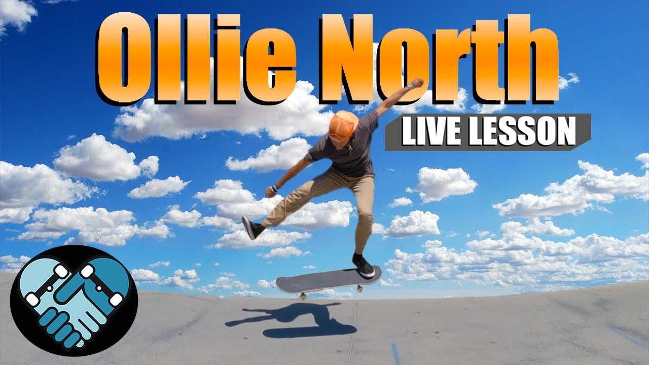 How to Ollie North. Plus Ollie Help & Bonus Tricks in a LIVE