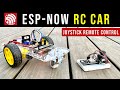 ESPNOW RC Car using ESP32| Joystick Remote Control 👌🏻