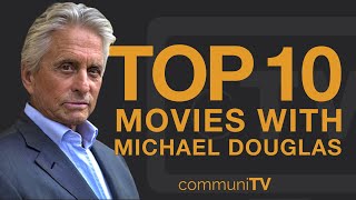 Top 10 Michael Douglas Movies