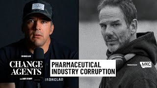 Exposing Big Pharma Corruption (with Peter Berg) - Change Agents with Andy Stumpf