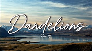 Ruth B. - Dandelions (Lyrics)