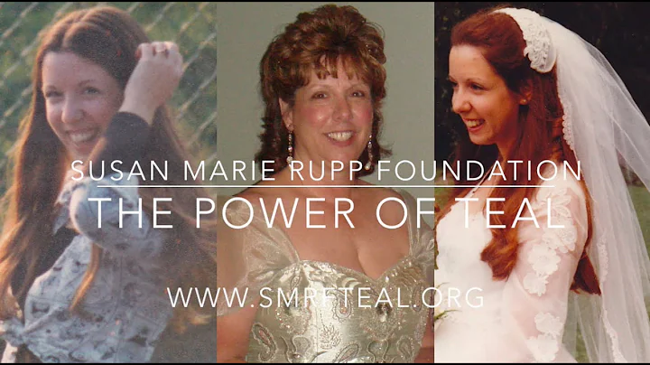The Power of Teal - Susan Marie Rupp Foundation