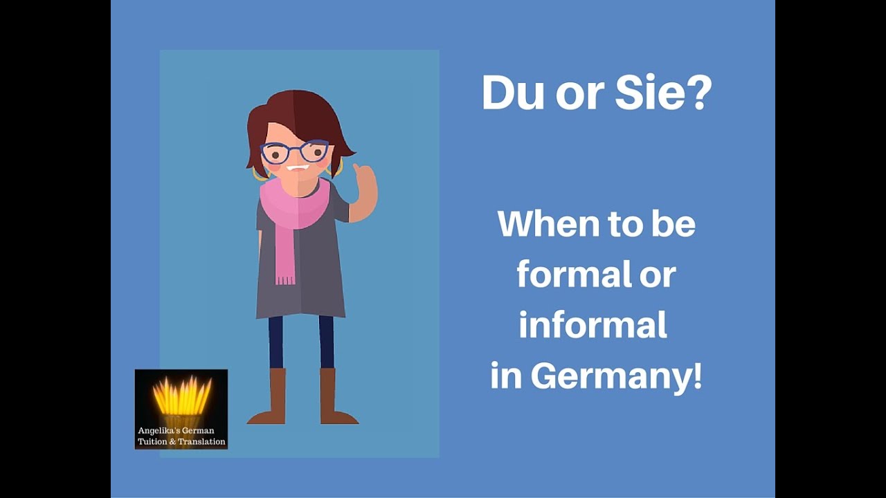 du or sie when to be formal or informal in germany youtube formal you