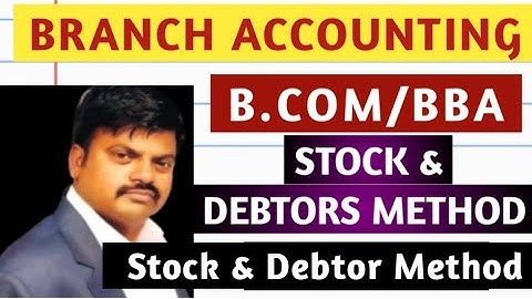 #Branch Accounting | Stock & Debtor Method | B.Com | BBA | 1st year | B.Com Sem- 1 |