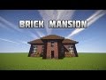 MINECRAFT - HOW TO BUILD A BRICK HOUSE | BEST MANSION 2015 - 2016 MINECRAFT - HOW TO BUILD A BRICK HOUSE | BEST MANSION 2015 - 2016