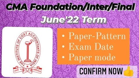 CMA June 2022 Paper pattern | Exam date | Exam mode