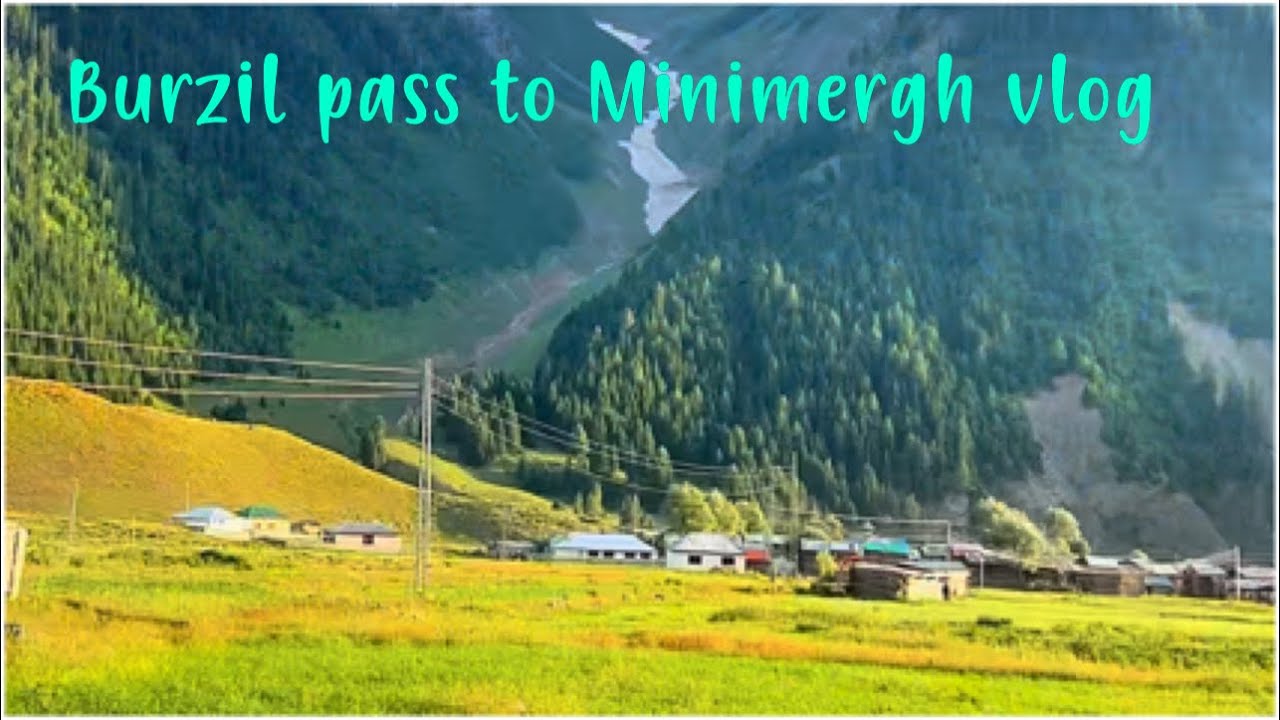 World most beautiful scenic views in northern Pakistan || burzil pass || minimergh