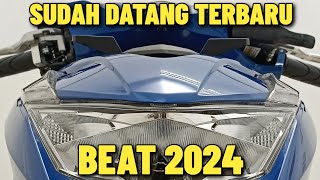 BEAT 2024 TERBARU SUDAH DATANG VERSI YANG KAMU TUNGGU VARIAN WARNA TERKEREN SAAT INI TAMPILAN BAGUS