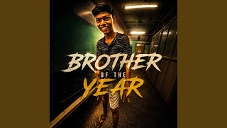 Brother of the Year (Explicit)
