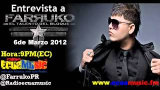 entrevista a farruko 6 de marzo 2012 en RadioEcuamusic