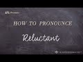 How to Pronounce Reluctant (Real Life Examples!)