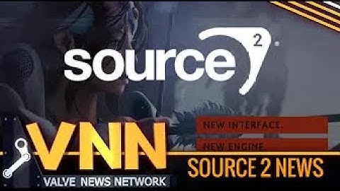 Source 2 is Out of Beta (For DOTA 2)