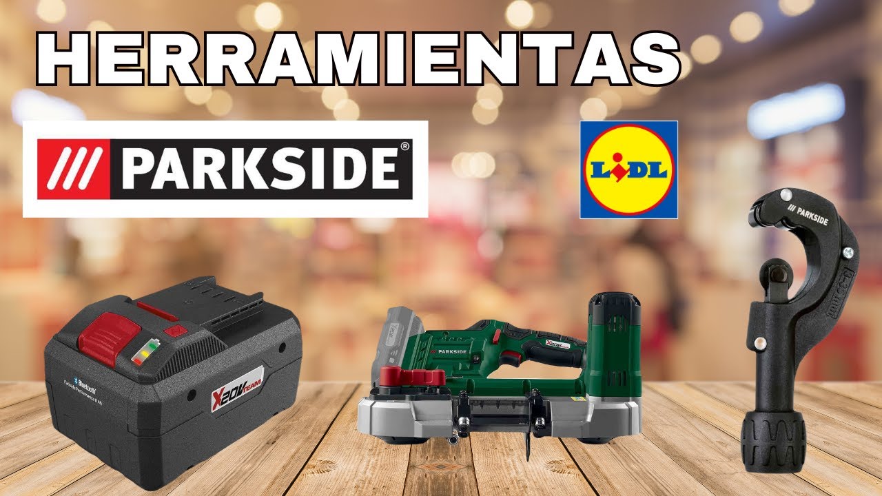 PARKSIDE HERRAMIENTAS LIDL 