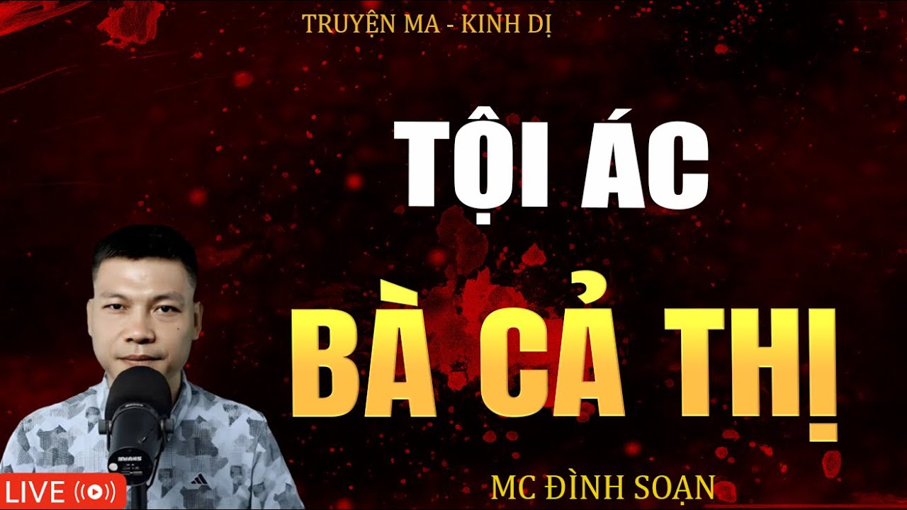 TỘI ÁC BÀ CẢ THỊ | Truyện Ma Kinh Dị - Tuyển Tập Truyện Ma Đình Soạn Hay 2025