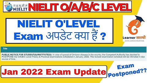 NIELIT O/A/B/C LEVEL JANUARY 2022 Examination Postponed??||Official Update|| Revised Schedule
