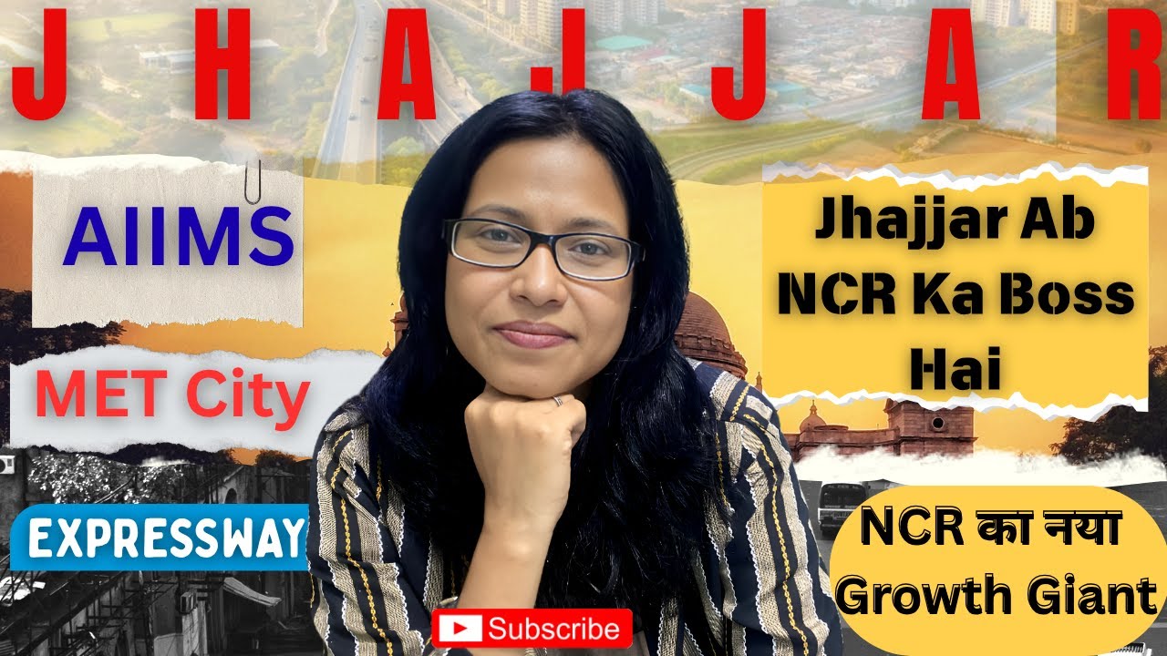 Jhajjar जहां भविष्य बसेगा । MET City Gurgaon | New Smart city in Delhi NCR । AIIMS ।  