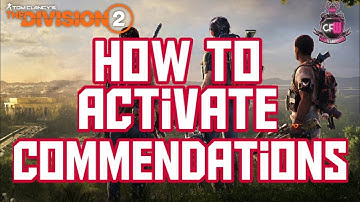 The Division 2 - How to unlock Commendations