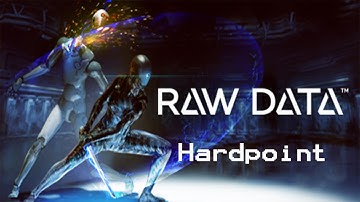Raw Data: Hardpoint (HTC Vive) BEST GAME EVER!