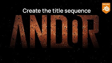 Blender Tutorial - Create the Star Wars ANDOR Title Sequence