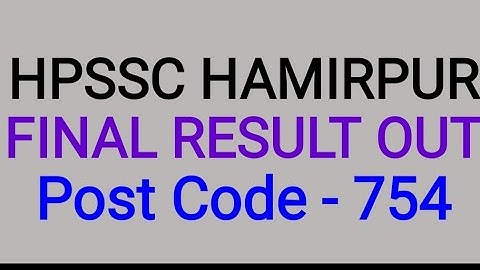 HPSSC HAMIRPUR FINAL RESULT OUT Post Code - 754