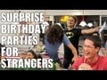 Surprise Birthday Parties For Strangers