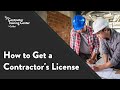 How to get a contractors license  contractor training center