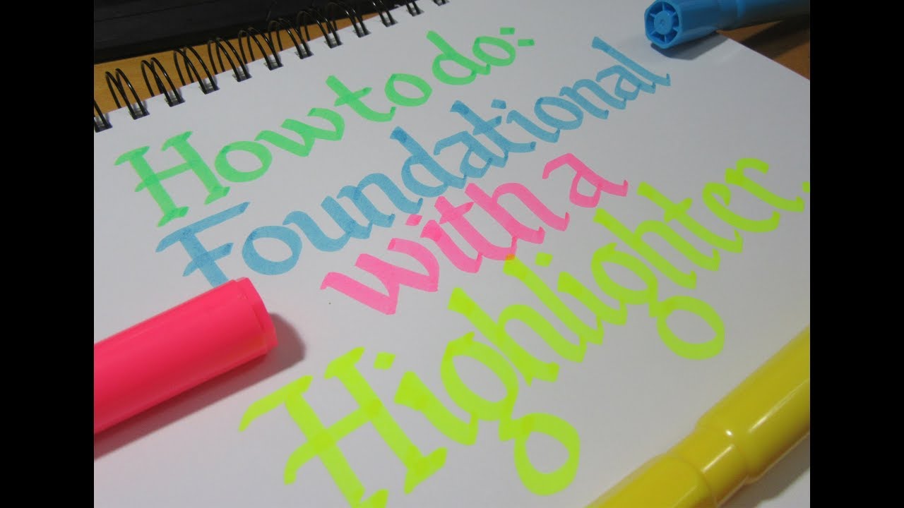 calligraphy using stabilo highlighter