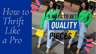 🚨How to Thrift Like a Pro| Beginner Guide to Finding Quality Pieces+ Style Tips, Style Hacks \& MORE