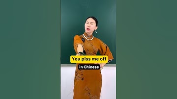 “You piss me off” in Chinese #chinese #funny #language #memes #english