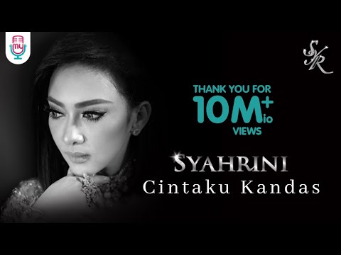 SYAHRINI - CINTAKU KANDAS (Official Music Video)