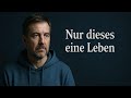 🎵 Nur dieses eine Leben
