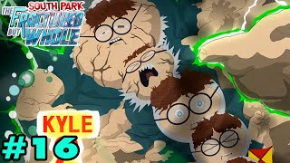 [Re-Upload] ทางเลือกลำบากใจ กับญาติ Kyle ที่กลายพันธุ์! !? | South Park: The Fractured But Whole #16