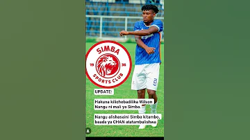 UPDATE Wilson Nangu Ni Mali Ya Simba Nangu Alishasaini Simba Kitambo Baada Ya CHAN Atatambulishwa 