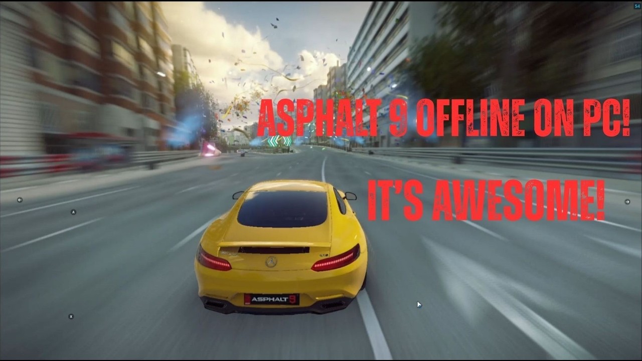 Asphalt 9 Offline Premium on PC!